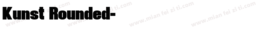 Kunst Rounded字体转换
